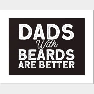 Dads With Beards Are Better Posters and Art